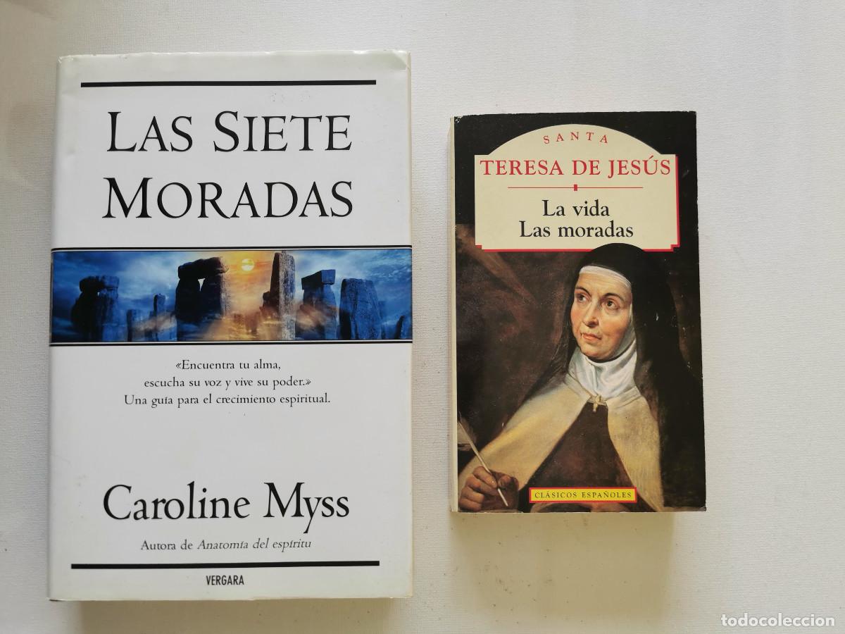 Libros de segunda mano: Las siete moradas. Caroline Myss + La vida. Las moradas. Santa Teresa de Jes&uacute;s