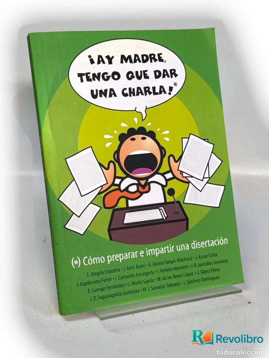 Libros de segunda mano: &iexcl;Ay madre, tengo que dar una charla! - E. Alegr&iacute;a Ezquerra