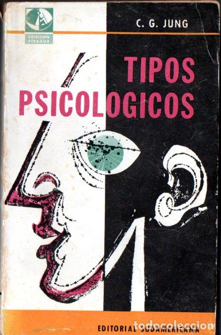 Libros de segunda mano: JUNG : TIPOS PSICOL&Oacute;GICOS (SUDAMERICANA, 1960)