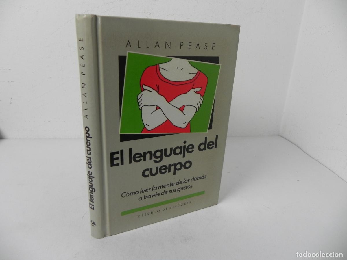 Libros de segunda mano: EL LENGUAJE DEL CUERPO(C&Oacute;MO LEER LA MENTE DE LOS DEM&Aacute;S A TRAVES DE SUS GESTOS)ALLAN PEASE-C.LECTORES