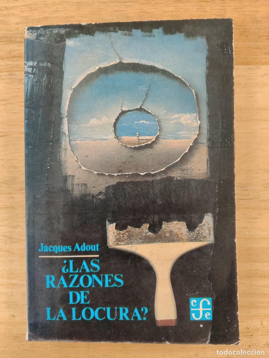 Libros de segunda mano: &iquest;Las razones de la locura? - Jacques Adout - (FCE) en 1986