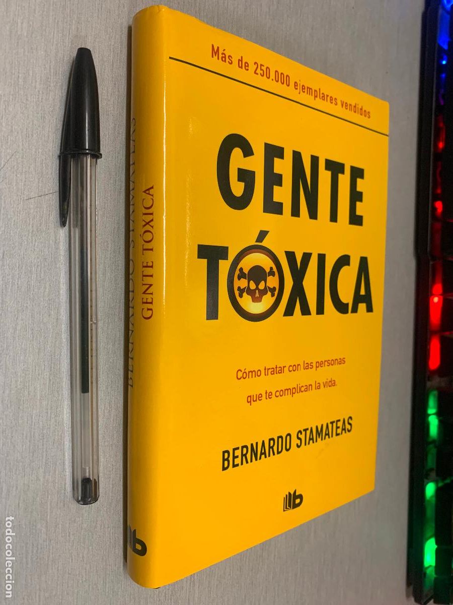 Libros de segunda mano: GENTE T&Oacute;XIXCA / BERNARDO STAMATEAS / EDICIONES B BOLSILLO 2013