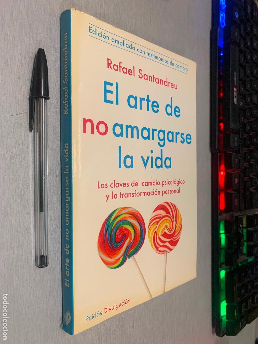 Libros de segunda mano: EL ARTE DE NO AMARGARSE LA VIDA / RAFAEL SANTANDREU / PAID&Oacute;S 2014