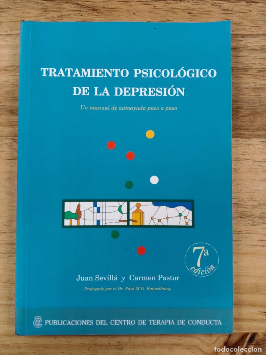 Libros de segunda mano: Tratamiento psicol&oacute;gico de la depresi&oacute;n - J. Sevill&aacute; y C. Pastor - Centro de Terapia de Conducta