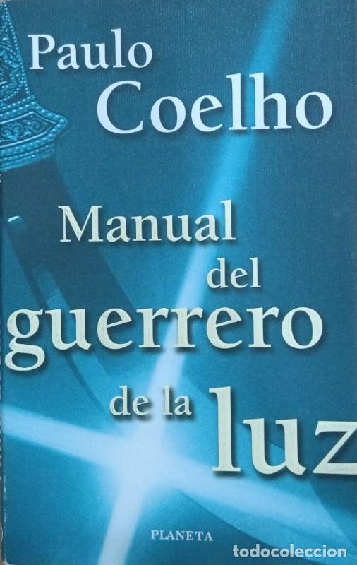 Libros de segunda mano: Manual del Guerrero de la Luz - Paulo Coelho - Editorial Planeta - Biblioteca Paulo Coelho