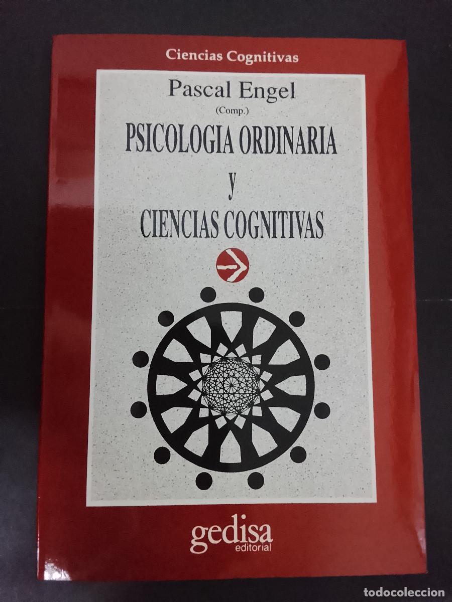 Libros de segunda mano: VV.AA. (Pascal Engel, comp.): Psicolog&iacute;a ordinaria y ciencias cognitivas (Editorial Gedisa. 1993)