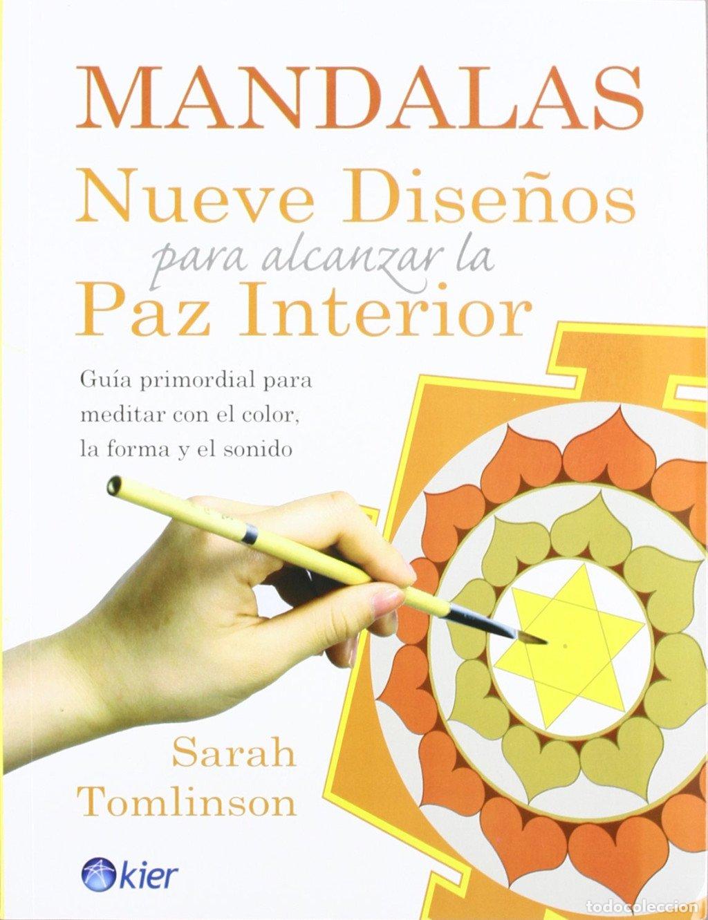 Libros de segunda mano: Mandalas. Nueve Dise&ntilde;os para Alcanzar la Paz Interior - Sarah Tomlinson - Kier - Crecimiento Salud