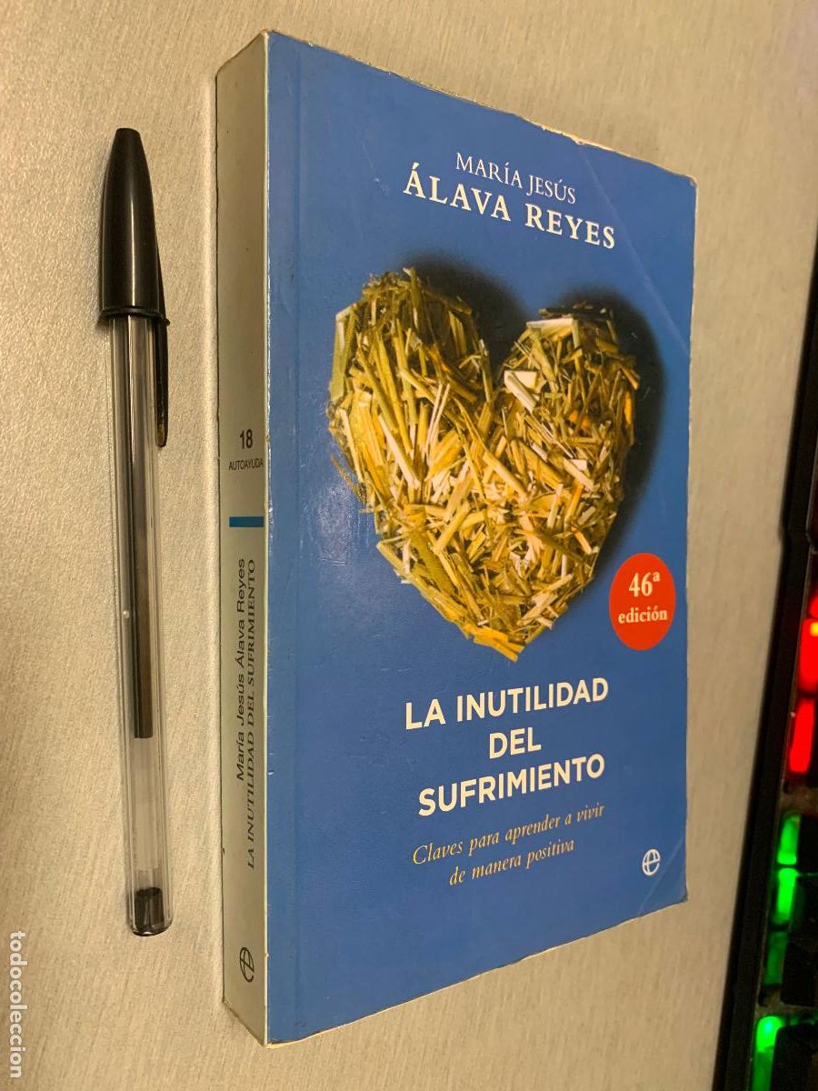 Libros de segunda mano: LA INUTILIDAD DEL SUFRIMIENTO / MAR&Iacute;A JES&Uacute;S &Aacute;LAVA REYES / LA ESFERA DE LOS LIBROS 2017