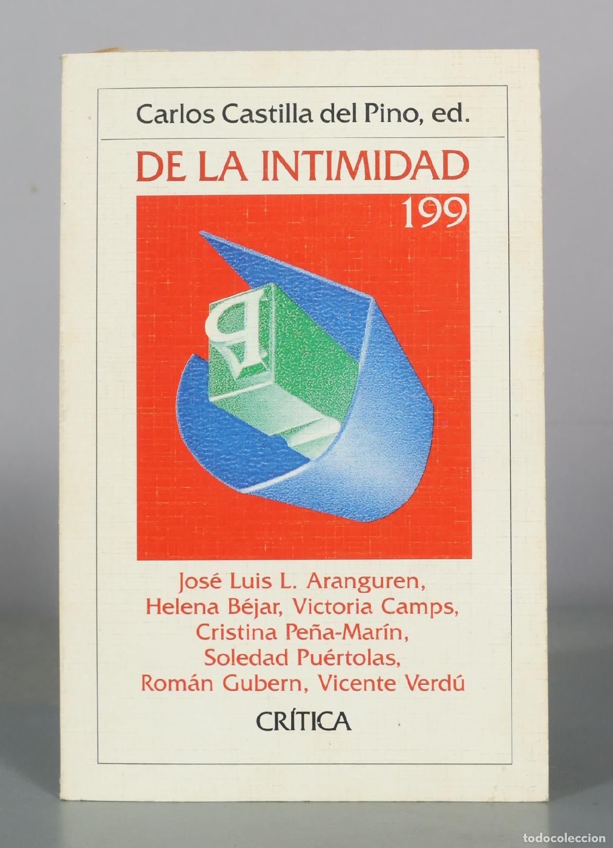 Libros de segunda mano: De la intimidad - Carlos Castilla del Pino, Jos&eacute; Luis L. Aranguren, Helena B&eacute;jar, Victoria Camps,