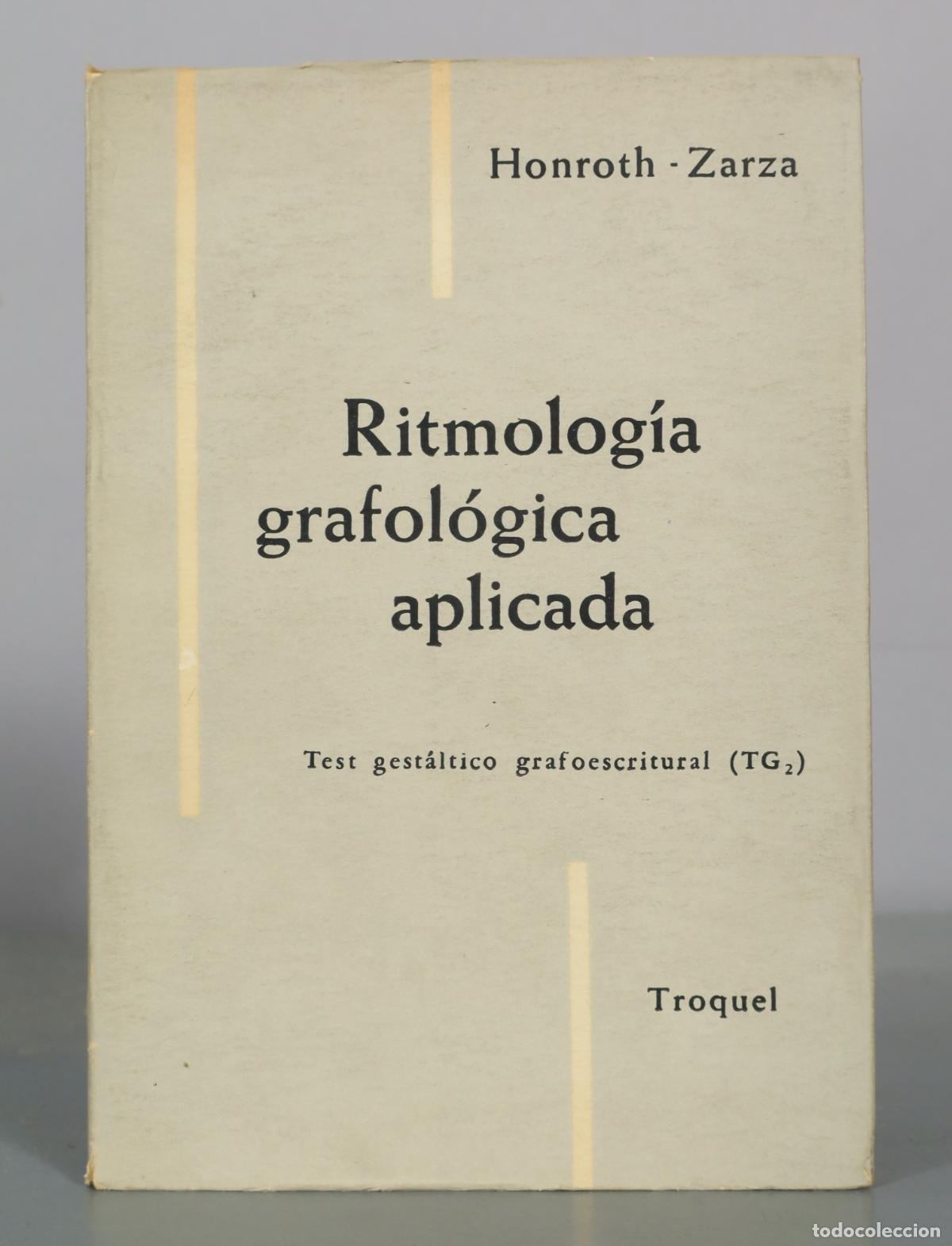 Libros de segunda mano: Ritmolog&iacute;a grafol&oacute;gica aplicada - Honroth, Zarza - Editorial Troquel