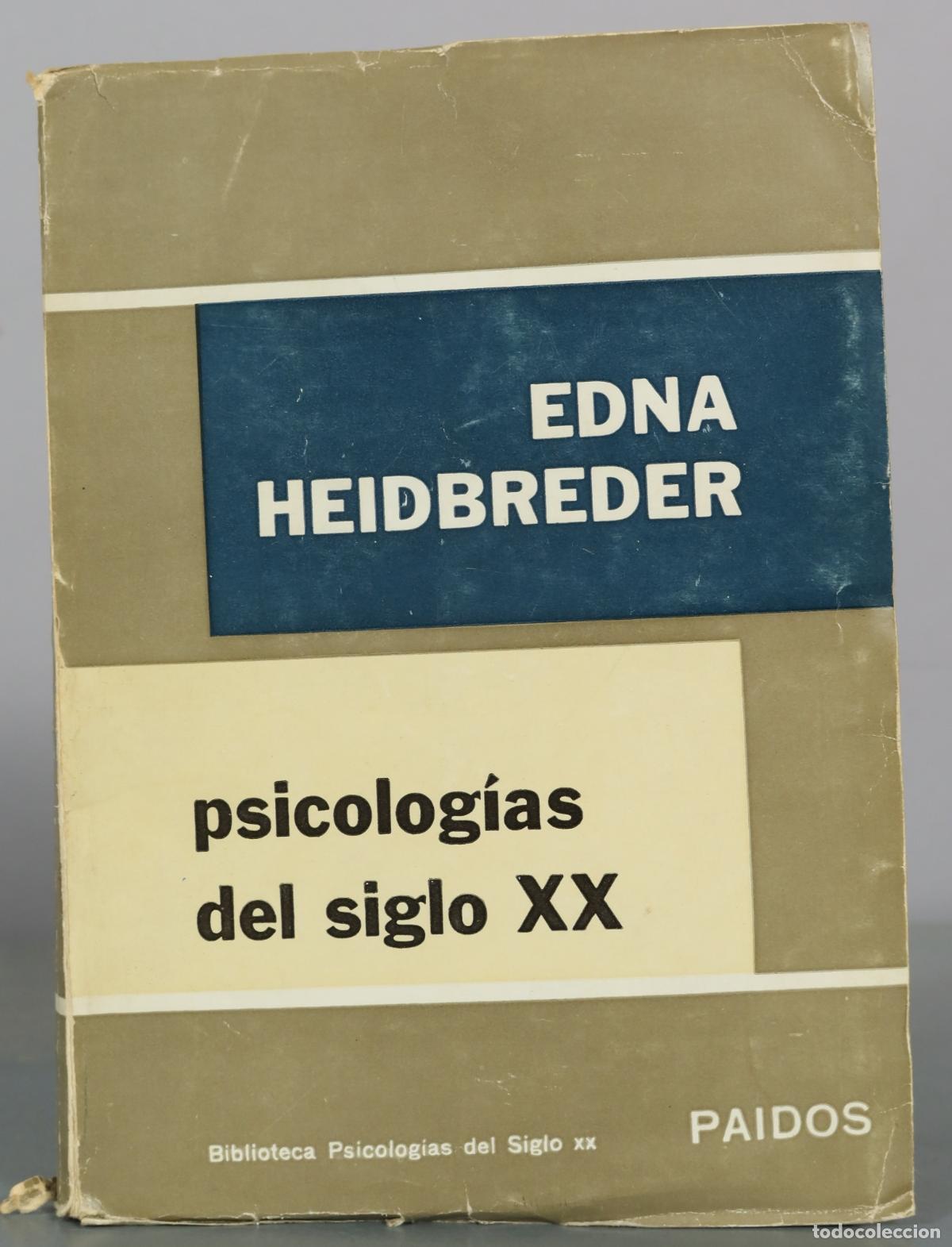 Libros de segunda mano: Psicolog&iacute;as del siglo XX - Edna Heidbreder - Paid&oacute;s