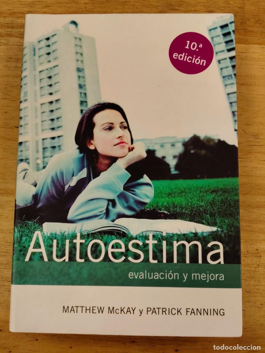Libros de segunda mano: Autoestima: Evaluaci&oacute;n y Mejora - Matthew McKay y Patrick Fanning - Ediciones Mart&iacute;nez Roca, 2002