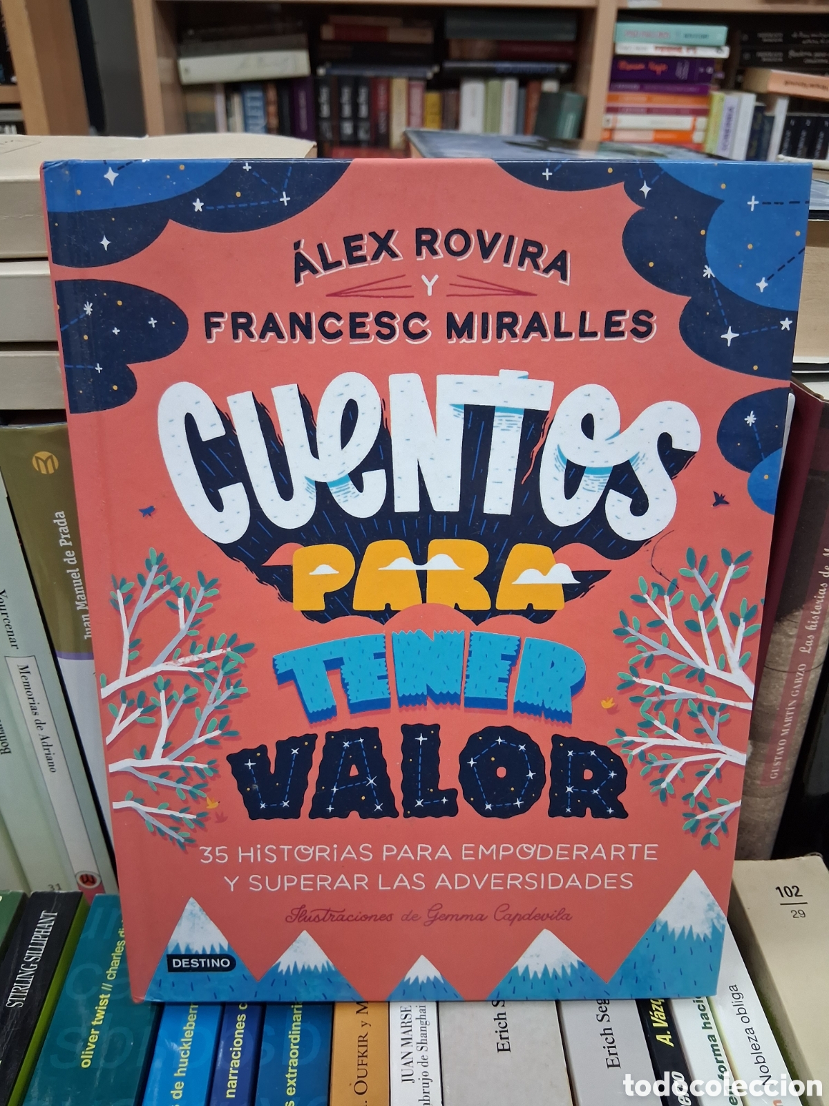 Libros de segunda mano: Cuentos para tener Valor - Alex Rovira y Francesc Miralles - Destino