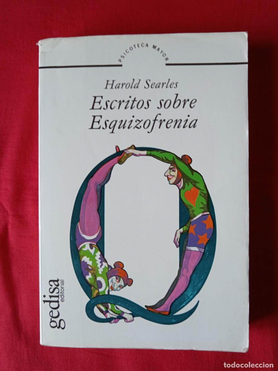 Libros de segunda mano: ESCRITOS SOBRE ESQUIZOFRENIA. HAROLD SEARLES. GEDISA EDITORIAL 1994