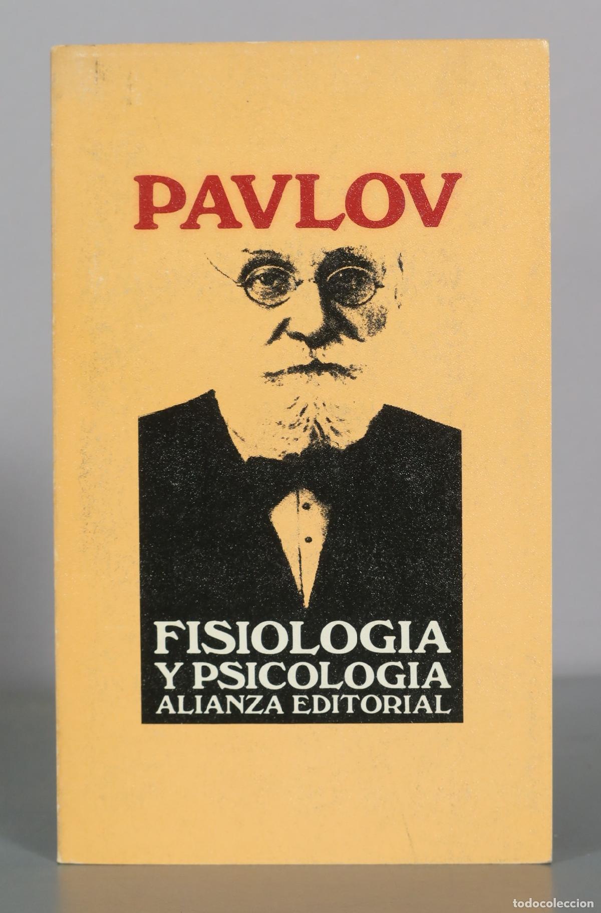 Libros de segunda mano: Fisiologia y Psicologia - Ivan Pavlov - Alianza Editorial