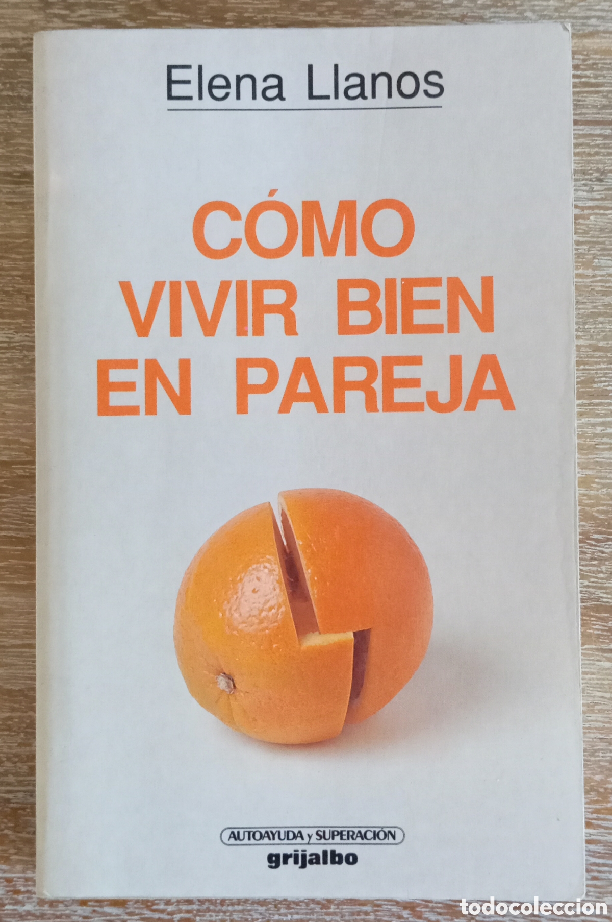 Libros de segunda mano: COMO VIVIR BIEN EN PAREJA - ELENA LLANOS