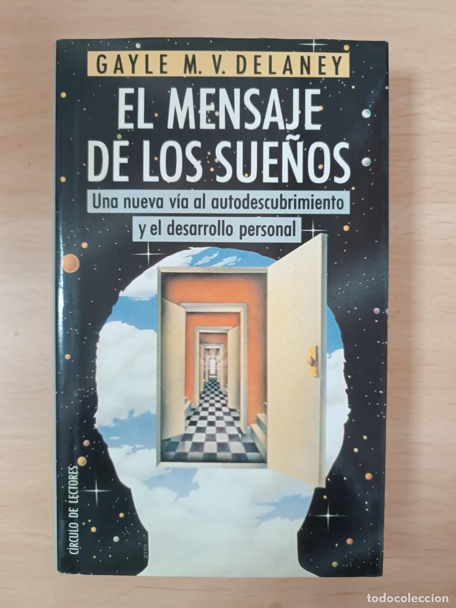 Libros de segunda mano: El mensaje de los sue&ntilde;os: Una nueva v&iacute;a al autodescubrimiento y el desarrollo personal
