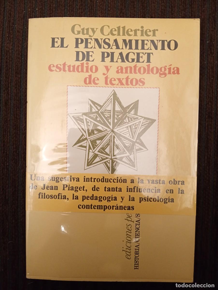 Libros de segunda mano: Guy Cellerier. El pensamiento de Piaget estudio y antolog&iacute;a de textos