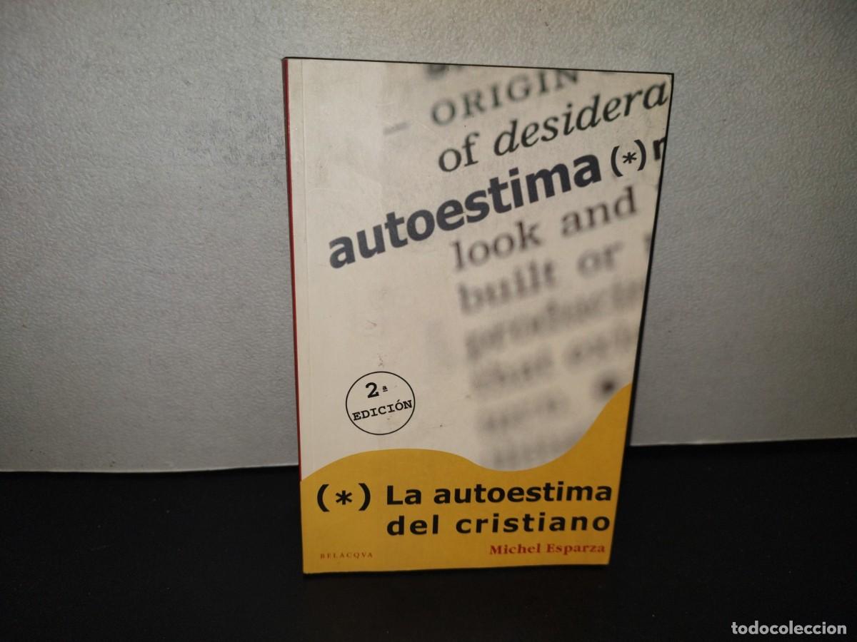Libros de segunda mano: 222- La Autoestima Del Cristiano - Michel Esparza