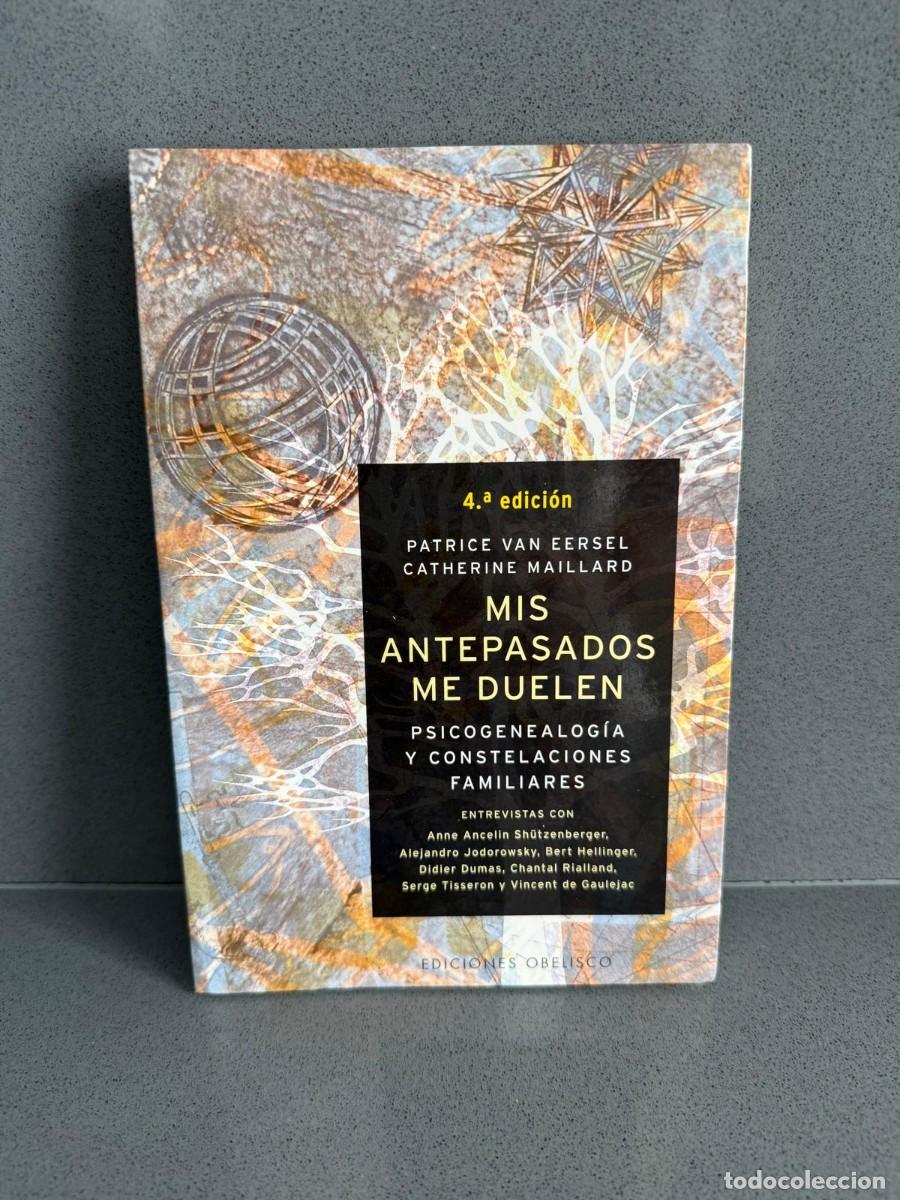 Libros de segunda mano: MIS ANTEPASADOS ME DUELEN PICO GENEALOG&Iacute;A Y CONSTELACIONES FAMILIARES VAN EERSEEL Y MAILLARD OBELIS
