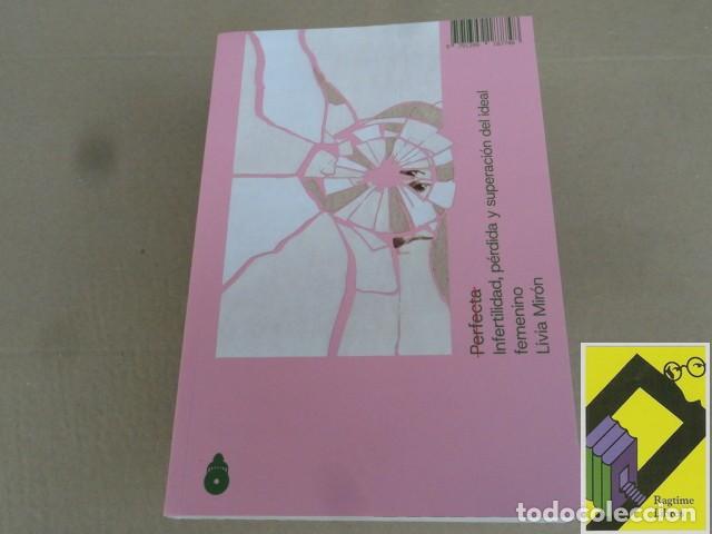 Libros de segunda mano: MIRON, Livia: Infertilidad,p&eacute;rdida y superaci&oacute;n del ideal femenino