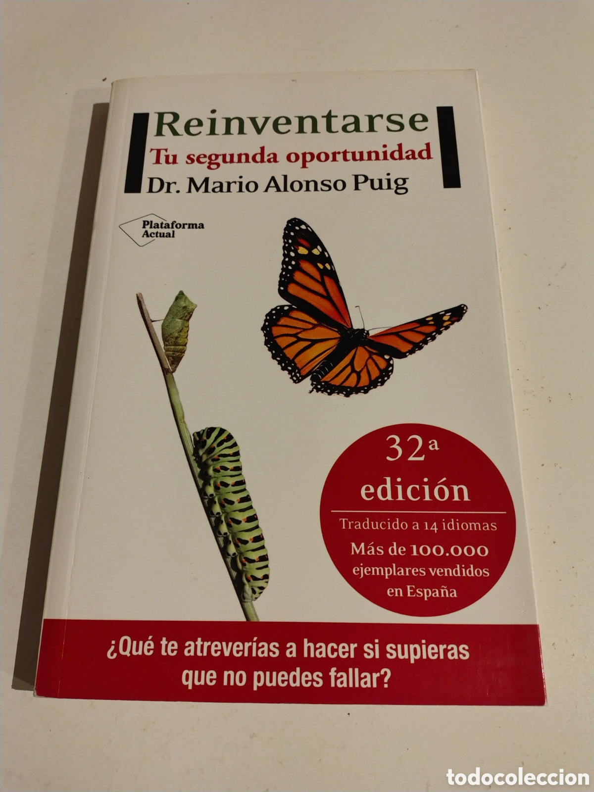 Libros de segunda mano: REINVENTARSE Tu segunda oportunidad Dr. Mario Alonso Puig ( 2012 PLATAFORMA EDITORIAL ) 190 P&Aacute;GINAS