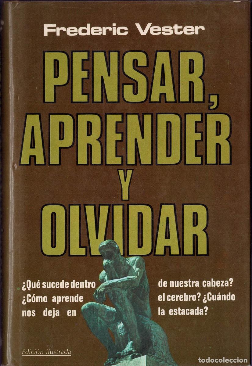 Libros de segunda mano: Pensar, aprender y olvidar - Frederic Vester
