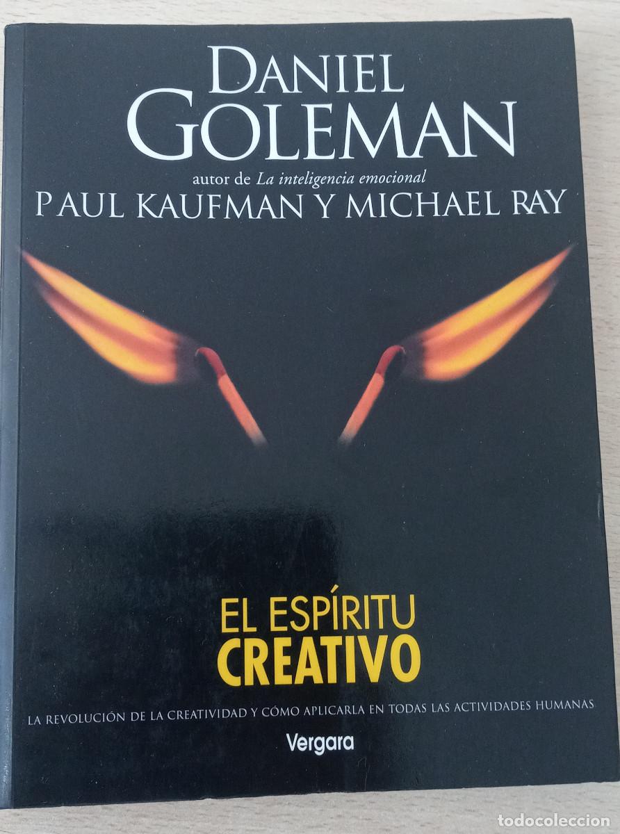 Libros de segunda mano: El esp&iacute;ritu creativo &ndash; Daniel Goleman, Paul Kaufman y Michael Ray &ndash; Vergara