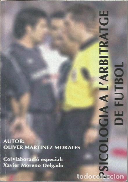 Libros de segunda mano: PSICOLOGIA A L'ARBRITATGE DE FUTBOL