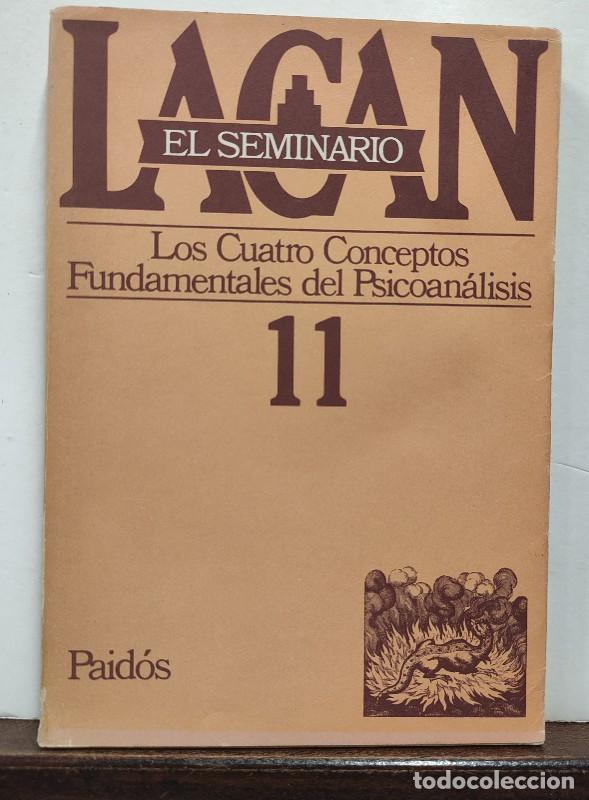 Libros de segunda mano: El Seminario. Libro 11: Los Cuatro Conceptos Fundamentales del Psicoan&aacute;lisis - Jacques Lacan - Paid&oacute;
