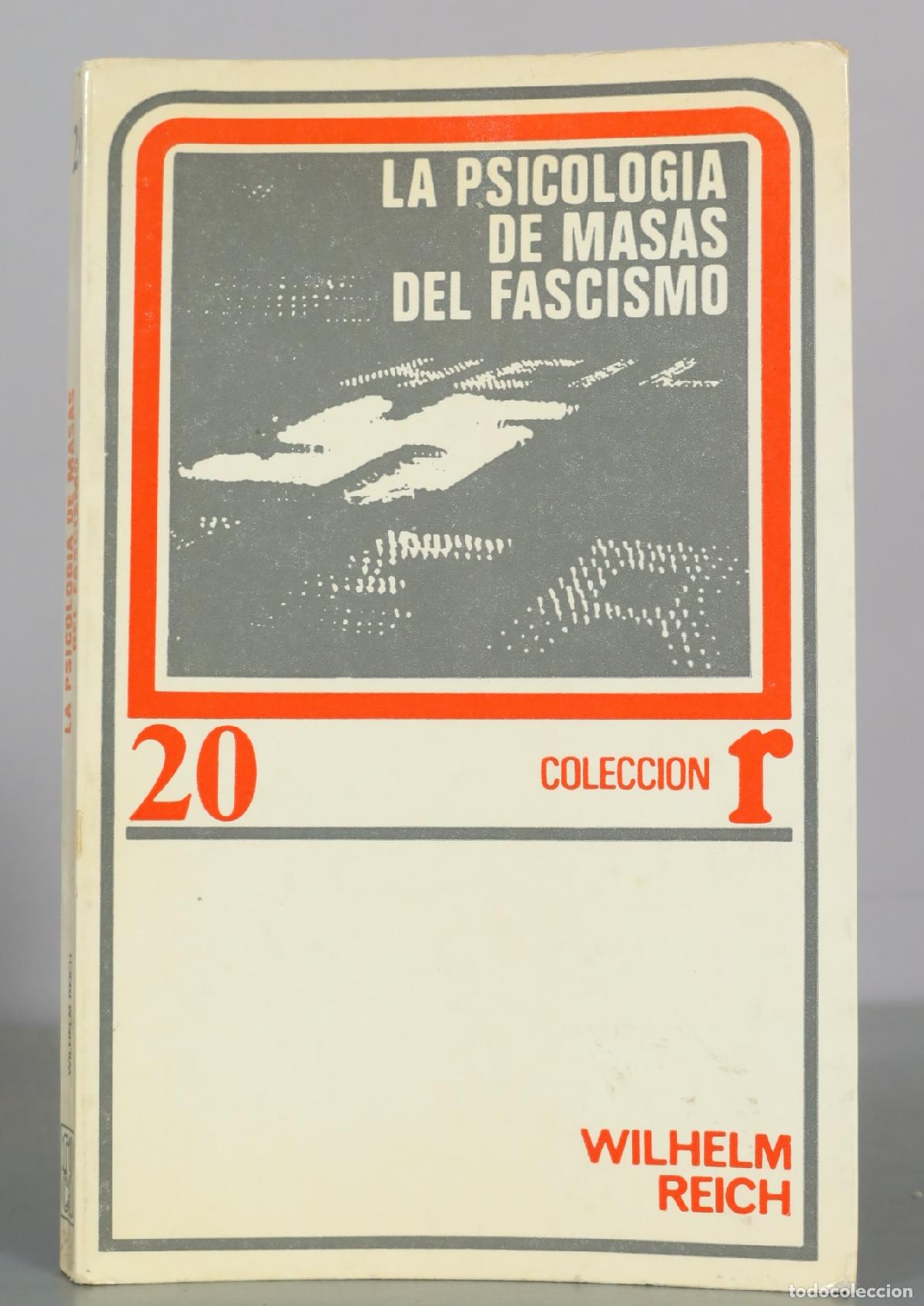 Libros de segunda mano: La psicologia de masas del fascismo - Wilhelm Reich - Editorial Roca