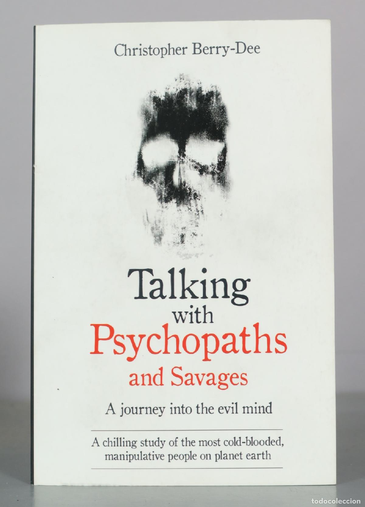 Libros de segunda mano: Talking with Psychopaths and Savages - Christopher Berry-Dee - John Blake