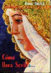 Libros de segunda mano: COMO LLORA SEVILLA. Interpretaci&oacute;n Semana Santa. - Foto 1