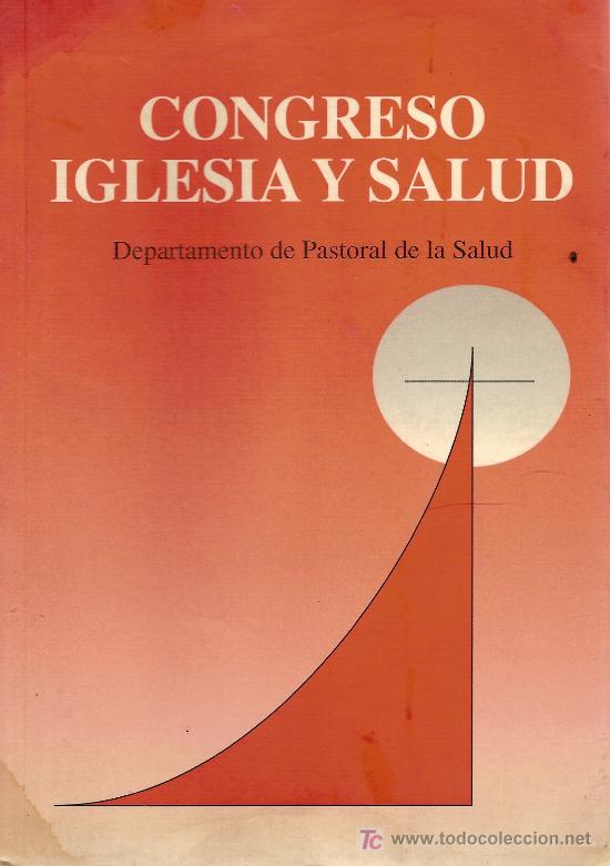 Libros de segunda mano: 'Congreso Iglesia y salud'. Septiembre 1994. Editado por la Conferencia Episcopal Espa&ntilde;ola.