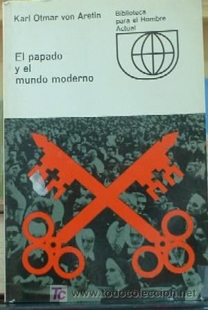 Libros de segunda mano: EL PAPADO Y EL MUNDO MODERNO  (A/ REPAPA- 035, 3)