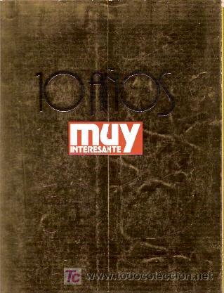 Libros de segunda mano: 10 A&Ntilde;OS MUY INTERESANTE (Madrid 1991) Numero 120 mayo 1991