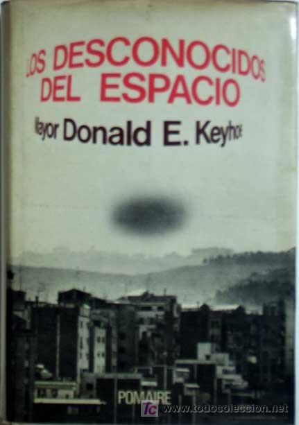 Libros de segunda mano: Los desconocidos del espacio.-  KEYHOE, Donald E. - Foto 1