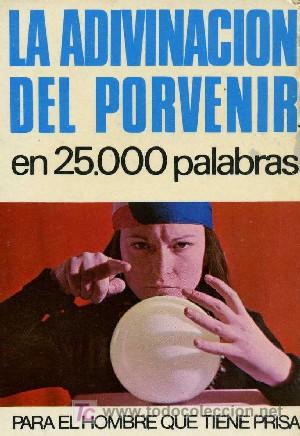 Libros de segunda mano: LA ADIVINACION DEL PORVENIR EN 25000 PALABRAS N&ordm; 52