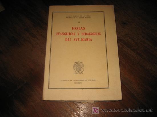 Libros de segunda mano: HOJAS EVANGELICAS Y PEDAGOGICAS DEL AVE-MARIA