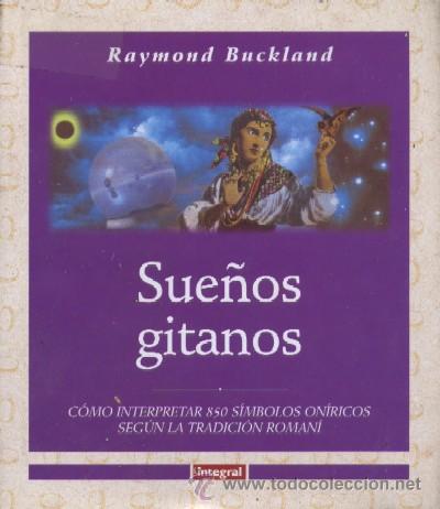 Libros de segunda mano: SUE&Ntilde;OS GITANOS. BUCKLAND, RAYMOND. ES-087 - Foto 1