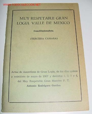 Livres d'occasion: ANTIGUO LIBRO DE ACTAS DE LA MUY RESPETABLE GRAN LOGIA VALLE DE MEXICO - ASAMBLEAS DE GRAN LOGIA DE