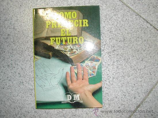Libros de segunda mano: COMO PREDECIR EL FUTURO. HANS KROFER - Foto 1