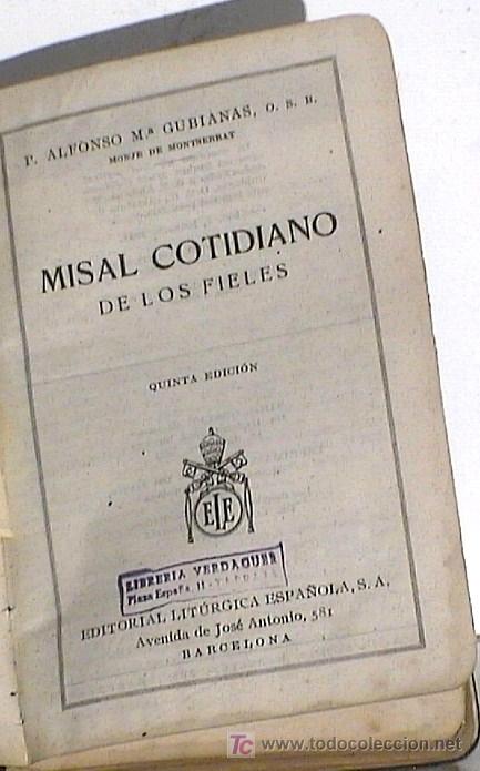 Libros de segunda mano: LLTX090.- MISAL COTIDIANO DE LOS FIELES. PADRE ALFONSO M&ordf; GUBIANAS