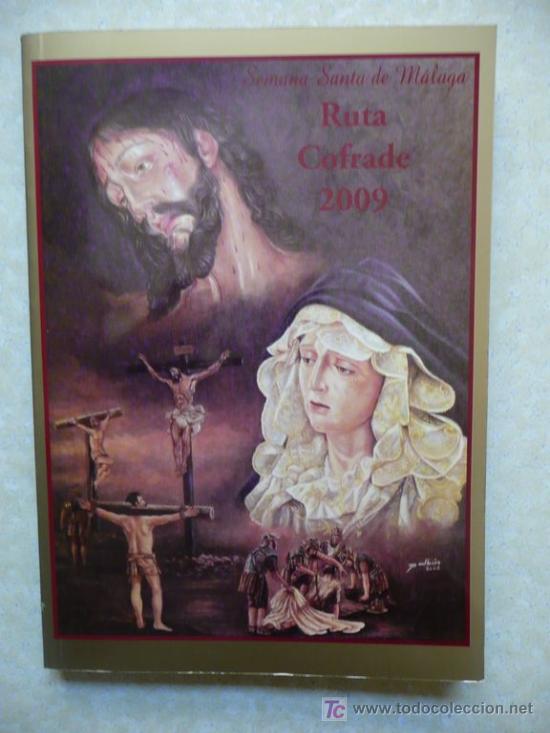 Libros de segunda mano: Semana Santa M&aacute;laga: Ruta Cofrade 2009