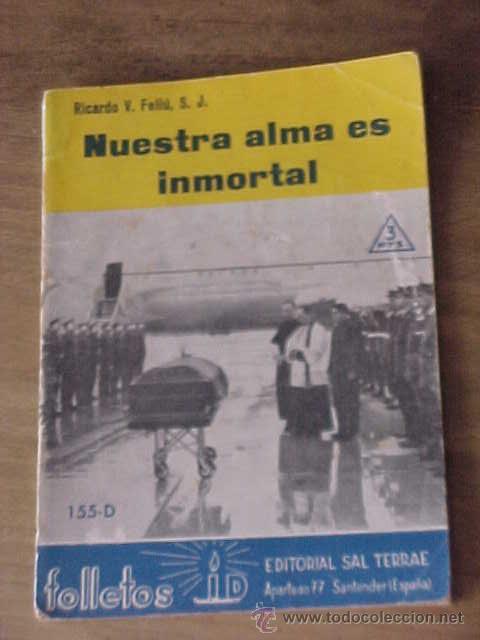 Gebrauchte B&uuml;cher: NUESTRA ALMA ES INMORTAL. RICARDO V. FELI&Uacute;, S.J. FOLLETOS ID