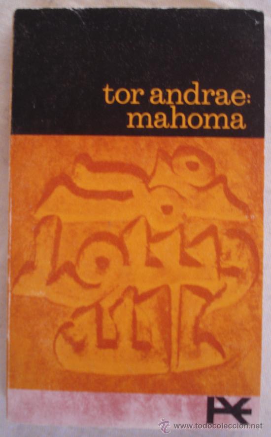 Libros de segunda mano: TOR ANDRAE: MAHOMA - SU VIDA-SU FE - MADRID. - Foto 1