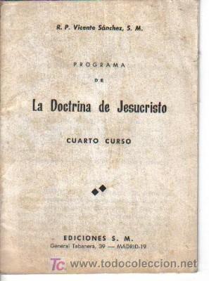 Libros de segunda mano: PROGRAMA DE LA DOCTRINA DE JESUCRISTO 4&ordm; CURSO, S.M. - Foto 1