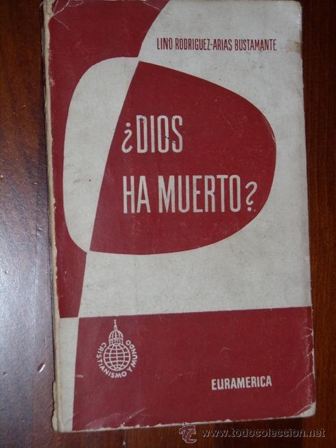 Livros em segunda m&atilde;o: &iquest;Dios ha muerto? por Lino Rodr&iacute;guez Arias Bustamante de Euram&eacute;rica en Madrid 1958
