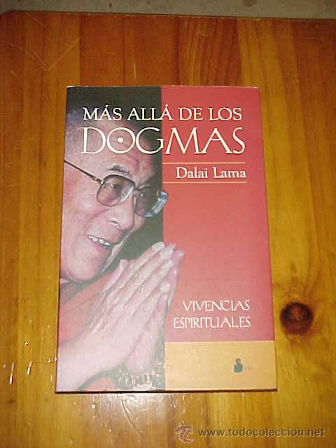 Gebrauchte B&uuml;cher: MAS ALLA DE LOS DOGMAS. DALAI LAMA. VIVENCIAS ESPIRITUALES.