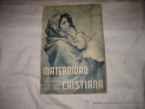 Libri di seconda mano: MATERNIDAD CRISTIANA INSTRUCCIONES POR HUMBERTO GASPARDO 1942